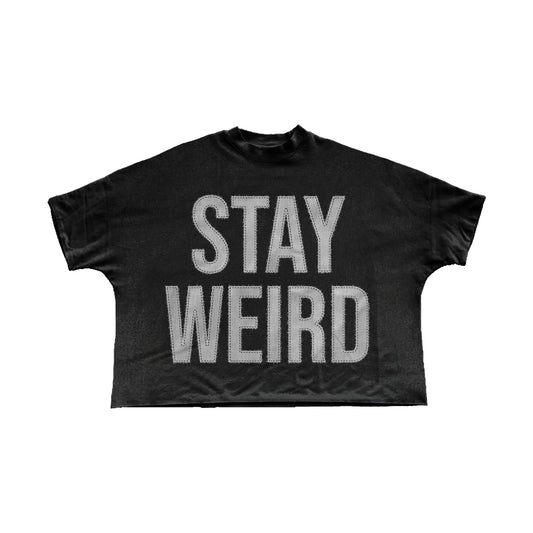 "Stay Weird" Shirt Black